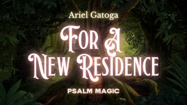 Psalm Magic: Psalm 61 -- A NEW RESIDENCE TODAY!