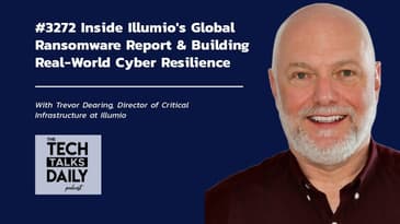 3272: Inside Illumio's Global Ransomware Report - Building Real-World Cyber Resilience