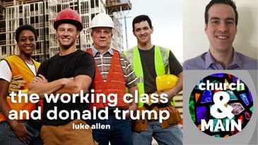 The Culture War, the Working Class and Donald Trump with Luke Allen