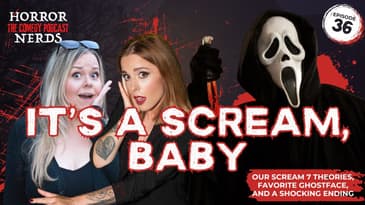 Our Scream 7 Theories and How Dating in LA is a Real Horror Film | Horror Nerds Comedy Podcast