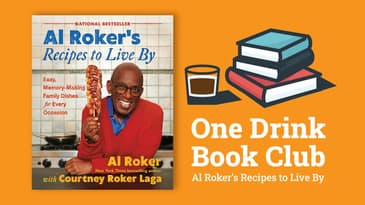 One Drink Book Club | Al Roker's Recipes To Live By