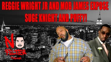 Reggie Wright Jr And Mob James Expose Suge Knight And Puffy! (Full Interview)