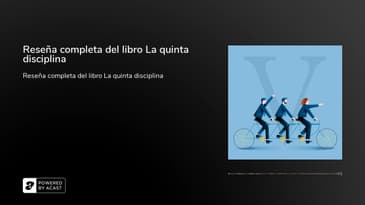 Reseña completa del libro La quinta disciplina