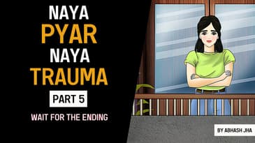PART 5 | Naya Pyar Naya Trauma | Love Stories by Abhash Jha | Rhyme Attacks