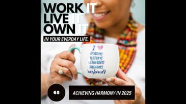 65: Achieving Harmony in 2025