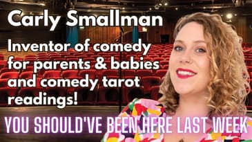 You Should've Been Here Last Week - S2 Ep3 Carly Smallman Interview