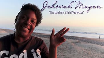 Who is God? Jehovah Magen  - Jesus Adventure episode!!!