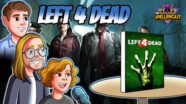 Ep. XXIV: Left 4 Dead - Zombie Apocalypse!