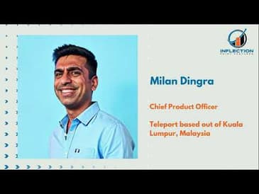 Milan Dhingra | Chief Product Officer| Teleport | On his journey with Inflection Point Ventures