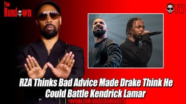 RZA Thinks Bad Advice Made Drake Think He Could Battle Kendrick Lamar
