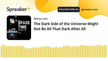 The Dark Side of the Universe Might Not Be All That Dark After All | SpaceTime S25E76 | Podcast
