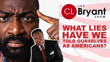 CL Bryant Show: American Lies, Faith, and the Fight for Freedom