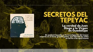 La Virgen de Guadalupe y San Juan Pablo II ⎮ Secretos del Tepeyac