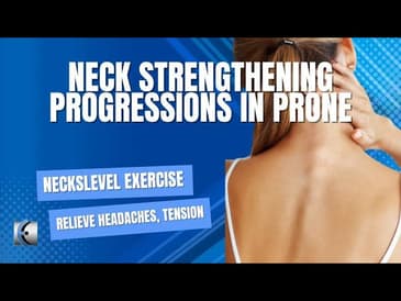 Neck Strengthening in Prone for Headaches, Pain and Tension