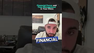 Financial Focus and  Time Management  in Your Clinic