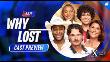 BB28 Why ___ Lost Cast Preview