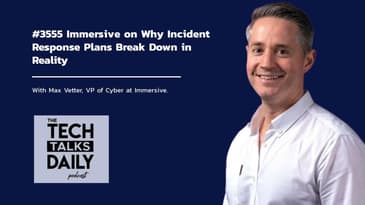 3555: Immersive on Why Incident Response Plans Break Down in Reality