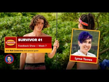 Survivor 41 Episode 7 Feedback with Lyrsa Torres