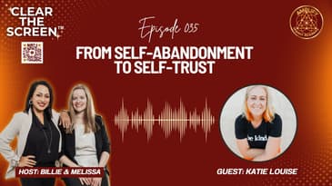 S1E035 From Self-Abandonment to Self-Trust with Katie Louise