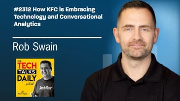 2312: How KFC is Embracing Technology and Conversational Analytics