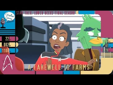 Star Trek: Lower Decks S5 React & Review - “A Farewell to Farms”