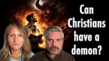 024 Can a Christian Have a Demon?