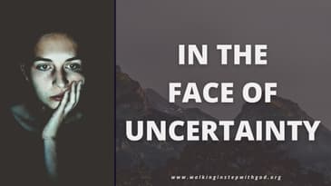 In the Face of Uncertainty