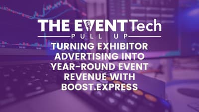 Turning Exhibitor Advertising Into Year-Round Event Revenue with Boost.Express