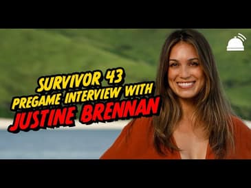 Justine Brennan- Survivor 43 Pre-Game Interview