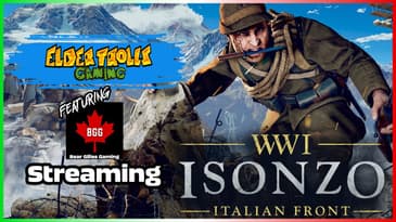 Elder Trolls Gaming are Streaming WW1 Isonzo Italian Front