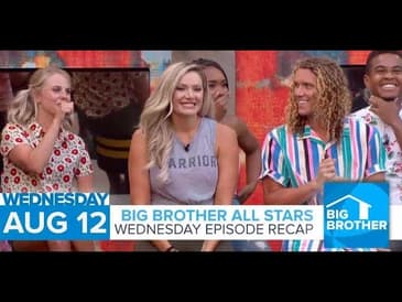Big Brother All-Stars | Wednesday Episode Recap  | Wednesday, Aug 12, 2020 LIVE 9:15e/6:15p