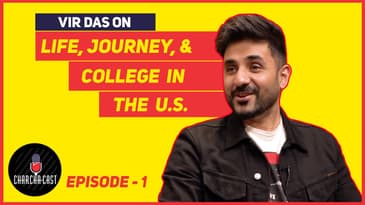 Vir Das Reminisces College Days in the U.S. | Charcha-cast | Ep. 1