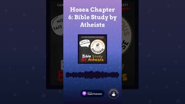 Hosea Chapter 6: Bible Study by Atheists | Sacrilegious Discourse - Bible Study for Atheists A...