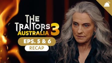 Traitors AU Season 3 Eps 5+6 Recap