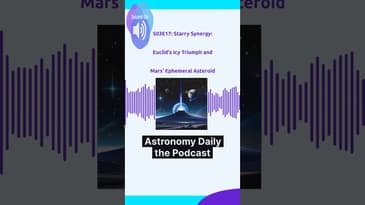 De-icing Euclid in Deep Space | An Astronomy Daily Podcast Sneak Peek - S03E17