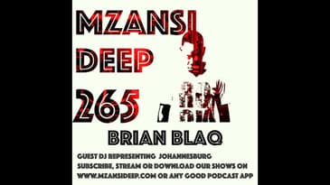 Session 265 - Brian Blaq - Deep House