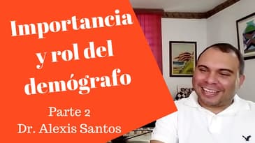 ¿Cuál es la importancia del demógrafo?