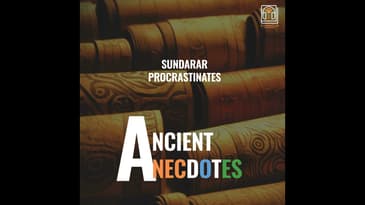 Ep 2: Sundarar  Procastinates