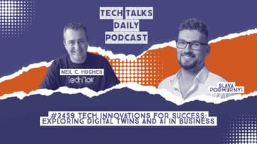 2459: Tech Innovations for Success: Exploring Digital Twins and AI in Business