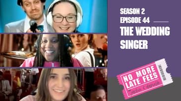 No More Late Fees - S2 EP44 - The Wedding Singer