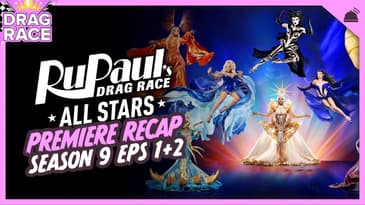 RuPaul's Drag Race All Stars | Season 9 Eps 1+2 Recap