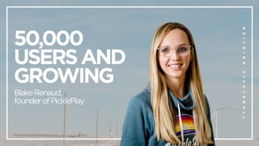 The NUMBER ONE Pickleball App. Blake Renaud of PicklePlay | Building Pickleball Podcast ep. 006