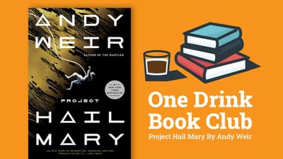 One Drink Book Club | Project Hail Mary by Andy Weir