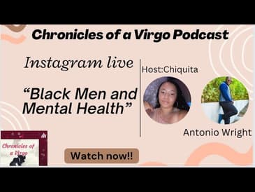 Black Men and Mental health ft Antonio Wright IG live