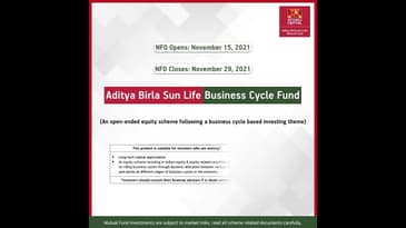 The Right Time to Invest for Tomorrow is Today - Aditya Birla Sun Life Business Cycle Fund