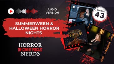 Halloween Horror Nights, Summerween, and Final Girls Who Don't Scare Easily