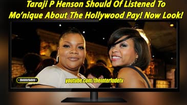 Taraji P Henson Should Of Listened To Mo’nique About The Hollywood Pay! Now Look!