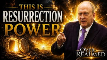 What Resurrection Power Looks Like | Kevin Zadai