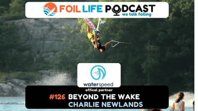 Episode #126: From Guinness Records to Muskoka eFoils – Charlie Newlands