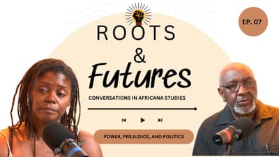 Power, Prejudice, and Politics | #RootsandFutures Episode 07